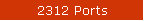 2312 Ports