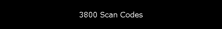 3800 Scan Codes
