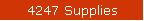 4247 Supplies