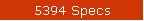 5394 Specs