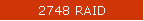 2748 RAID