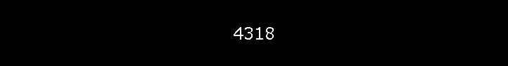 4318