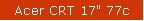 Acer CRT 17" 77c