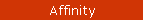 Affinity