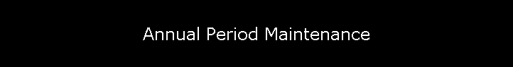 Annual Period Maintenance