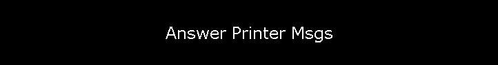 Answer Printer Msgs