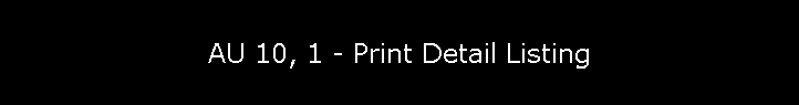 AU 10, 1 - Print Detail Listing