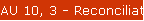 AU 10, 3 - Reconciliation Entry