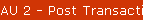 AU 2 - Post Transactions