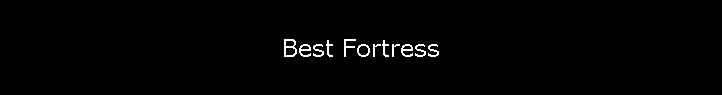 Best Fortress