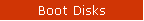 Boot Disks