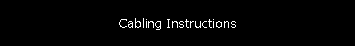 Cabling Instructions