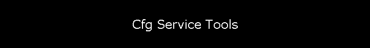 Cfg Service Tools