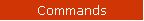 Commands