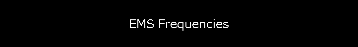 EMS Frequencies