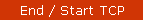 End / Start TCP