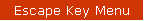 Escape Key Menu