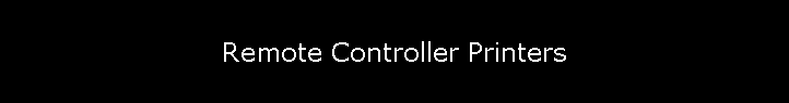 Remote Controller Printers