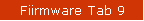 Fiirmware Tab 9