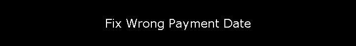 Fix Wrong Payment Date
