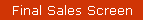 Final Sales Screen