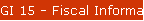 GI 15 - Fiscal Information
