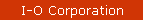 I-O Corporation