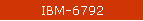 IBM-6792