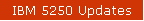 IBM 5250 Updates
