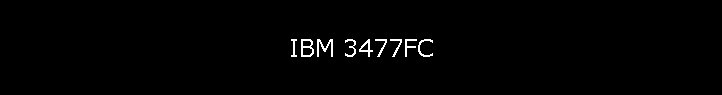 IBM 3477FC