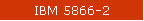 IBM 5866-2