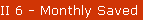 II 6 - Monthly Saved Audit History