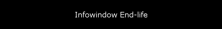 Infowindow End-life