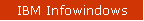IBM Infowindows