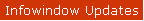 Infowindow Updates
