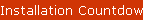 Installation Countdown