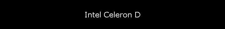 Intel Celeron D