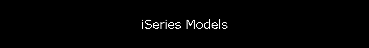 iSeries Models