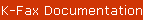 K-Fax Documentation
