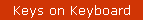 Keys on Keyboard