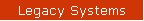 Legacy Systems