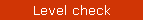 Level check