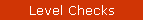 Level Checks
