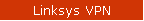 Linksys VPN