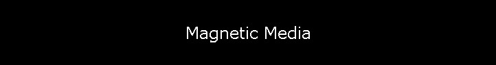 Magnetic Media