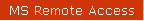 MS Remote Access