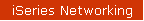 iSeries Networking