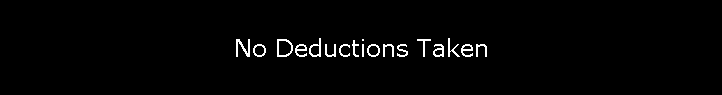 No Deductions Taken