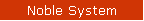 Noble System