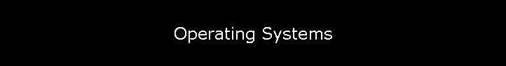 Operating Systems